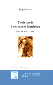 Picture of Trois mois dura notre bonheur, nouvelle édition