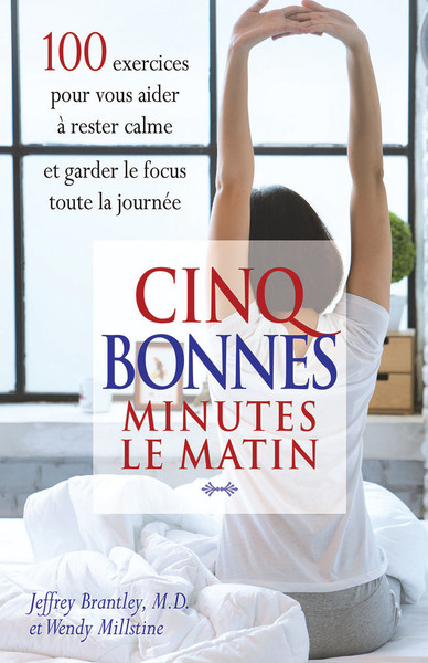 Image de Cinq bonnes minutes le matin - 100 exercices pour vous aider à rester calme et garder le focus toute la journée