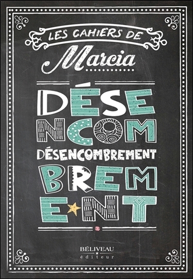 Image de Les cahiers de Marcia - Désencombrement