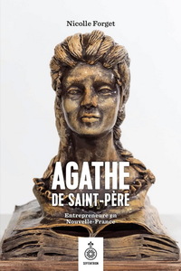 Image de AGATHE DE SAINT-PERE. ENTREPRENEURE EN NOUVELLE-FRANCE