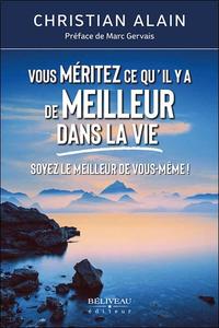 Image de Vous méritez ce qu'il y a de meilleur dans la vie - Soyez le meilleur de vous-même !