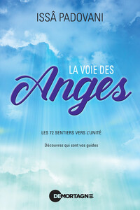 Image de La voie des anges - Les 72 sentiers vers l'Unité - Découvrez qui sont vos guides