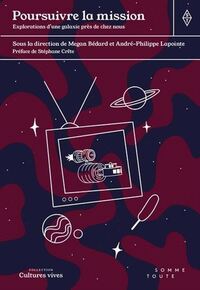 Picture of POURSUIVRE LA MISSION. EXPLORATIONS D'UNE GALAXIE PRES DE CHEZ