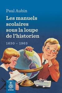 Picture of LES MANUELS SCOLAIRES SOUS LA LOUPE DE L'HISTORIEN