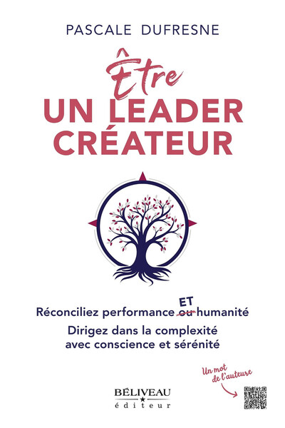 Image de Etre un leader créateur - Réconciliez performance et humanité - Dirigez dans la complexité avec conscience et sérénité