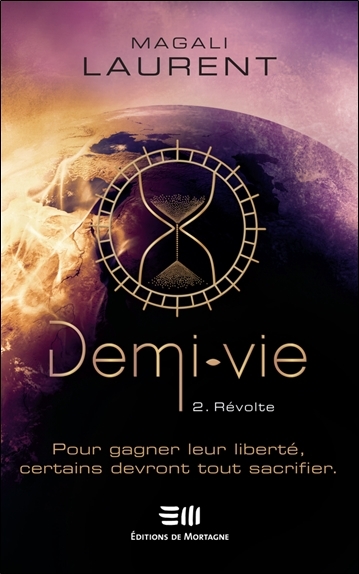 Picture of Demi-vie Tome 2 - Révolte - Pour gagner leur liberté, certains devront tout sacrifier