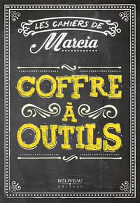 Image de Les cahiers de Marcia - Coffre à outils