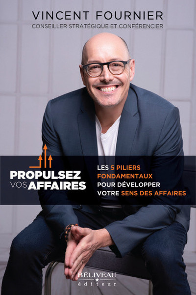 Image de Propulsez vos affaires - Les 5 piliers fondamentaux pour développer votre sens des affaires