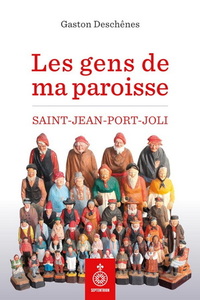 Picture of LES GENS DE MA PAROISSE : SAINT-JEAN-PORT-JOLI