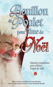 Image de Bouillon de poulet pour l'âme de Noël - Histoires inspirantes pour célébrer l'esprit de Noël