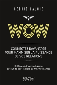 Image de Wow - Connectez davantage pour maximiser la puissance de vos relations