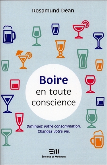 Picture of Boire en toute conscience - Diminuez votre consommation - Changez votre vie
