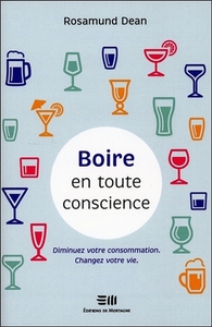 Picture of Boire en toute conscience - Diminuez votre consommation - Changez votre vie