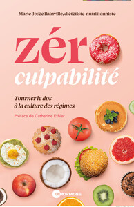 Picture of Zéro culpabilité - Tourner le dos à la culture des régimes
