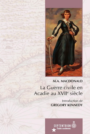 Picture of LA GUERRE CIVILE EN ACADIE AU XVIIE SIECLE