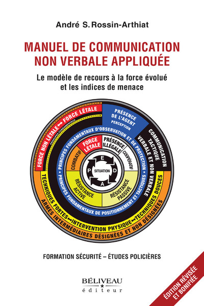 Picture of Manuel de communication non verbale appliquée - Le modèle de recours à la force évolué et les indices de menace