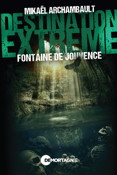 Picture of Destination extrême - Fontaine de Jouvence