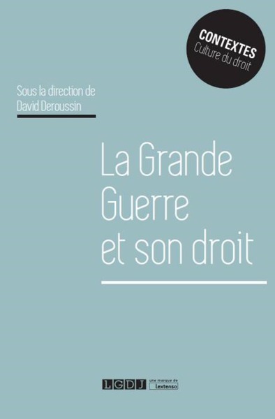 Image de LA GRANDE GUERRE ET SON DROIT