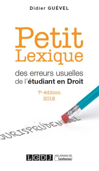 Picture of PETIT LEXIQUE DES ERREURS USUELLES DE L'ETUDIANT EN DROIT - 7EME EDITION