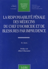 Picture of la responsabilité pénale des médecins du chef d'homicide et de blessures par imp