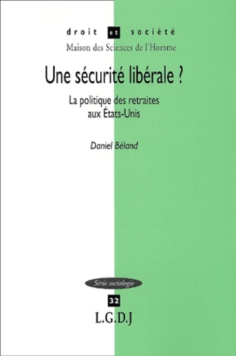 Image de une sécurité libérale ? la politique des retraites aux etats-unis