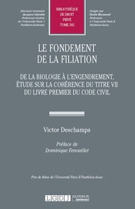Image de LE FONDEMENT DE LA FILIATION. DE LA BIOLOGIE A L ENGENDREMENT