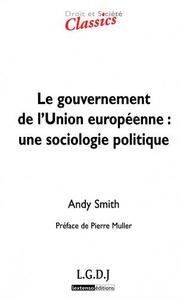 Picture of LE GOUVERNEMENT DE L'UNION EUROPÉENNE : UNE SOCIOLOGIE POLITIQUE - 2ÈME ÉDITION