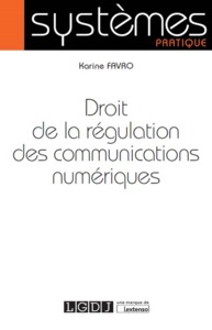 Picture of DROIT DE LA REGULATION DES COMMUNICATIONS NUMERIQUES