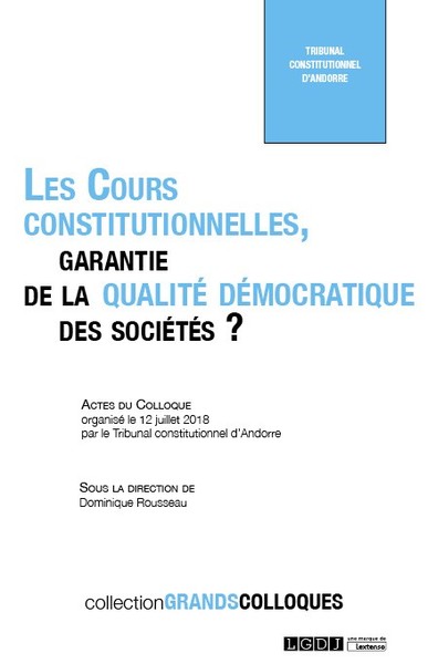 Image de Les Cours constitutionnelles, garantie de la qualité démocratique des sociétés ?