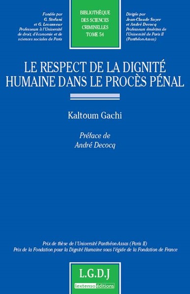 Image de LE RESPECT DE LA DIGNITÉ HUMAINE DANS LE PROCÈS PÉNAL