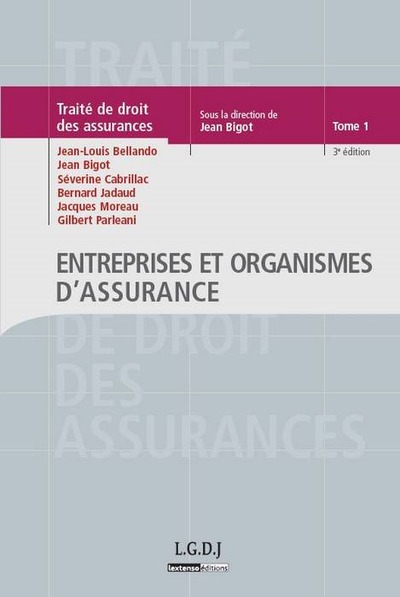 Picture of traité de droit des assurances - entreprises et organismes d'assurance - 3ème éd