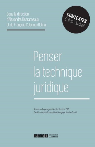 Image de PENSER LA TECHNIQUE JURIDIQUE
