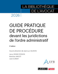 Picture of Guide pratique de procédure devant les juridictions de l'ordre administratif