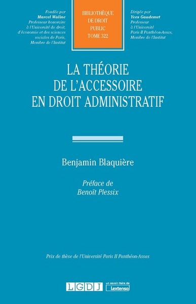 Image de La théorie de l'accessoire en droit administratif