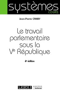 Picture of Le travail parlementaire sous la Ve République