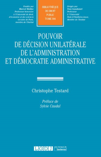 Picture of POUVOIR DE DECISION UNILATERALE DE L ADMINISTRATION ET DEMOCRATIE ADMINISTRATIVE
