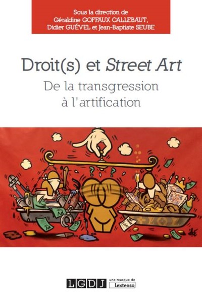 Picture of DROIT(S) ET STREET ART - DE LA TRANSGRESSION À L'ARTIFICATION