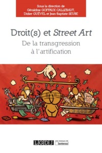 Picture of DROIT(S) ET STREET ART - DE LA TRANSGRESSION À L'ARTIFICATION