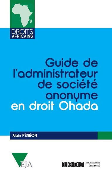 Picture of GUIDE DE L'ADMINISTRATEUR DE SOCIÉTÉ ANONYME EN DROIT OHADA