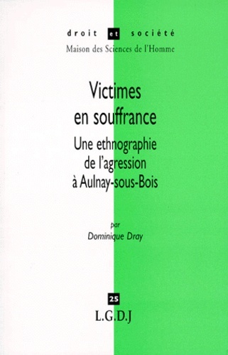 Picture of victimes en souffrance. une ethnologie de l'agression à aulnay-sous-bois