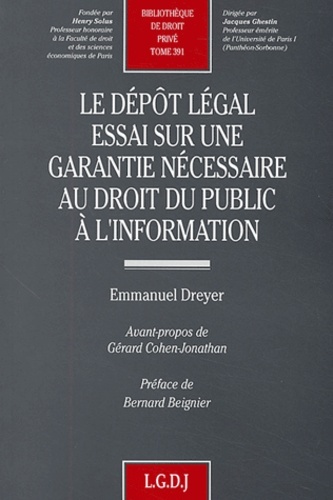 Picture of le dépôt légal. essai sur une garantie nécessaire au droit public à l'informatio
