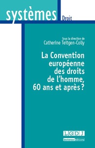 Picture of la convention européenne des droits de l'homme : 60 ans et après ?