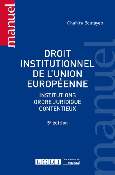 Picture of DROIT INSTITUTIONNEL DE L UNION EUROPEENNE - 5EME EDITION