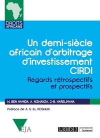 Picture of Un demi-siècle africain d'arbitrage d'investissement CIRDI