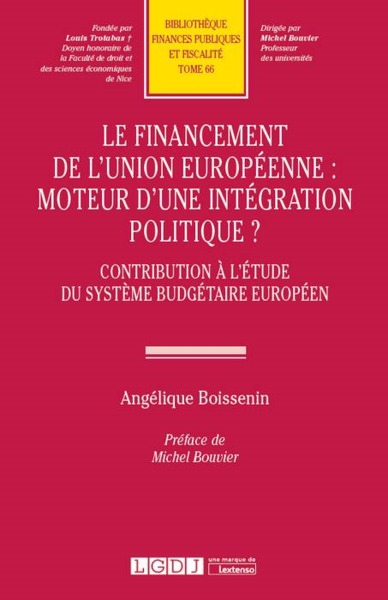 Picture of LE FINANCEMENT DE L UNION EUROPEENNE : MOTEUR D UNE INTEGRATION POLITIQUE