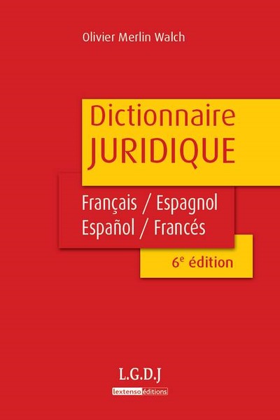 Picture of dictionnaire juridique français-espagnol, español-francés - 6ème édition
