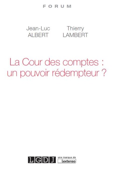 Picture of LA COUR DES COMPTES : UN POUVOIR RÉDEMPTEUR ?