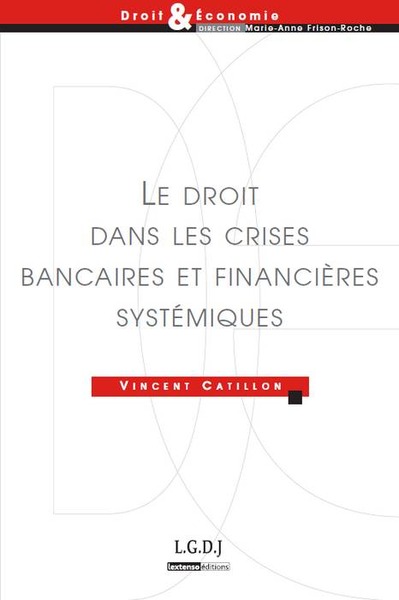 Picture of le droit dans les crises bancaires et financières systémiques
