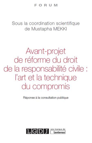 Picture of avant-projet de réforme du droit de la responsabilité civile : l'art et la techn