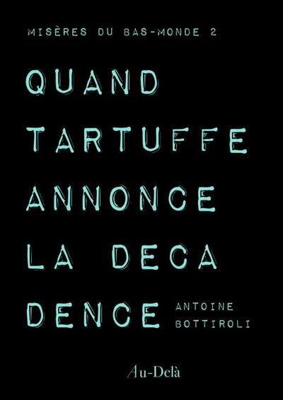 Picture of Quand Tartuffe annonce la décadence